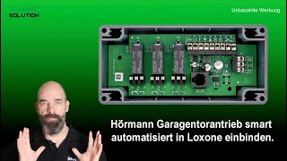 Hörmann Garagentorantrieb smart automatisiert in Loxone einbinden [upl. by Edaj413]