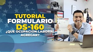 Si tengo dos ocupaciones ¿cuál debería poner  Formulario DS160  EZ Visa [upl. by Yngad]