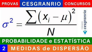 PROBABILIDADE e ESTATÍSTICA 📊 MEDIDAS de DISPERSÃO exercícios provas cesgranrio concursos [upl. by Launce365]