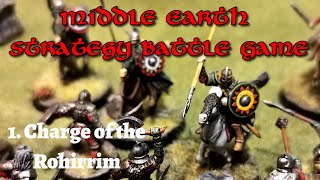 Middle Earth Battle Report  1 Charge of the Rohirrim [upl. by Teerprah]