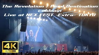 【4K】The Revelation Final Destination  coldrain Live at NEXFEST Extra TOKYO [upl. by Lombardy]