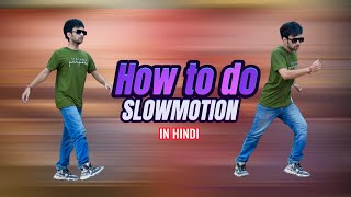 How to do Slow Motion Dance in Hindi  Slow Motion Kaise Kare  Ajay Poptron Tutorial [upl. by Haneeja236]