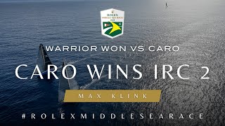 Warrior Won Vs Caro at the 2023 Rolex Middle Sea Race [upl. by Tocs]