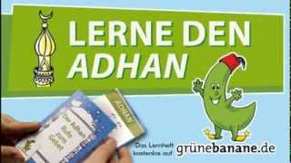 Lerne den Adhan  den Gebetsruf im Islam [upl. by Stedman]