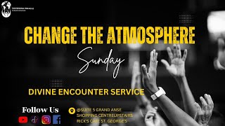 CHANGE THE ATMOSPHERE  DIVINE ENCOUNTER SERVICE  DAY 14 OF 21 DAYS [upl. by Zacek169]