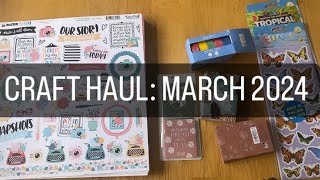 CRAFT HAUL March 2024 [upl. by Schechinger]