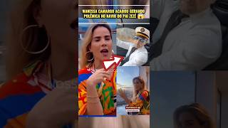 WANESSA CAMARGO GERA POLÊMICA NO NAVIO DO PAI ZEZÉ DI CAMARGO [upl. by Warden]