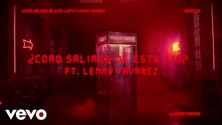 Prince Royce  ¿Cómo Salimos de Este Lío Official Lyric Video ft Lenny Tavárez [upl. by Akcimahs826]