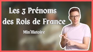 MinHistoire 4  Les 3 Prénoms des Rois de France [upl. by Yllod]