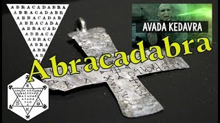 Abracadabra Egyptian Mithraic Hebrew Christian Pythagorean Magic [upl. by Eicnarf]