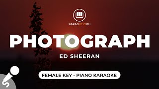 Photograph  Ed Sheeran Female Key  Piano Karaoke [upl. by Kristopher785]