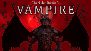 Skyrim The Ultimate Collection of Vampire Mods [upl. by Ihab]