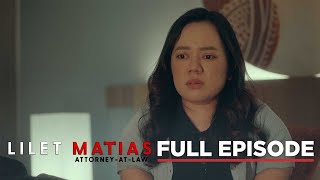 Lilet Matias AttorneyAtLaw Time to face the truth Lilet Full Episode 134 September 10 2024 [upl. by Ardie]