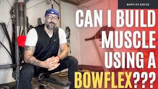 Can I Build Muscle Using A Bowflex Home Gym [upl. by Lahsram]