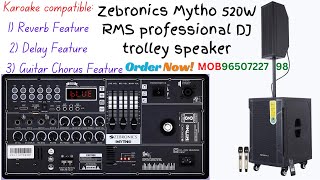 🔥Zebronics mytho 520W RMS karaoke trolley speaker feature of delay reverb eco amp guitar chorus [upl. by Sankey]