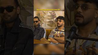 Ikka talking about his new EP  Raftaar Ikka Interview Shorts [upl. by Lamond159]