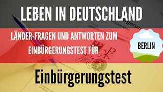 Berlin Länder Fragen für Einbürgerungstest mit Antworten und mit Audio [upl. by Aititil]