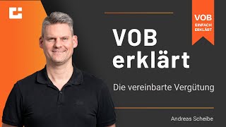 VOB erklärt Was ist die vereinbarte Vergütung [upl. by Ahsieat]