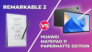 reMarkable 2 vs Huawei MatePad PaperMatte Edition  Which is better [upl. by Lleroj]