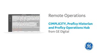 Remote Operations CIMPLICITY  Proficy Historian  Proficy Operations [upl. by Buford982]