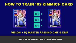 EFOOTBALL  How To Train 102 Rated Kimmich Nomarating Contract card [upl. by Gebhardt]