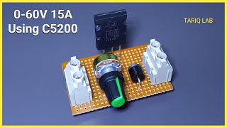 060V Voltage Regulator Using C5200 Transistor [upl. by Novihs]