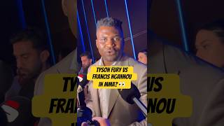 Francis Ngannou reacts to Tyson Fury MMA fight rumours boxing [upl. by Venable]