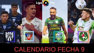 CALENDARIO DE LA FECHA 9  SEGUNDA ETAPA  LIGA PRO [upl. by Ragouzis]