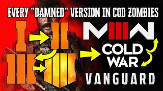 Every Version of quotDAMNEDquot in COD Zombies Black Ops BO2 BO3 BO4 Cold War Vanguard amp MWIII [upl. by Bron]