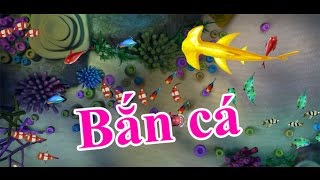 Game Bắn cá Hướng dẫn chơi trò Bắn cá 24h [upl. by Amy]