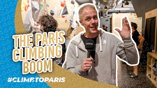 The growth of Climbing in Paris  ClimbToParis Ep 2 [upl. by Nirra]