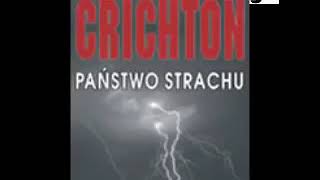 Państwo strachu  Michael Crichton  Audiobook całość 12 [upl. by Enehpets231]