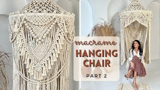 Macrame Hanging Chair Tutorial PART 2 │ Macrame Swing │ DIY hammock chair │ new macrame design [upl. by Ycrem485]