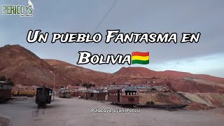 Pulacayo un pueblo Fantasma 👻 Potosí BoliviaTour Uyuni Parte 27🇧🇴 [upl. by Lokin]