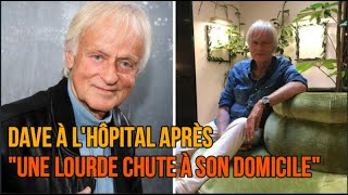 Dave à lhôpital après quotune lourde chute à son domicilequot [upl. by Cirderf]