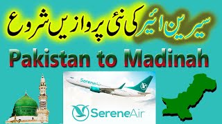 Serene Air Flight Review  Pakistan to Madina [upl. by Thetis]