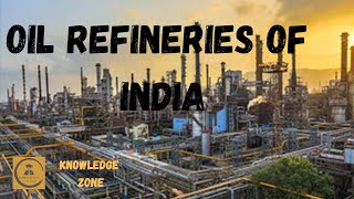 OIL REFINERIES IN INDIA FOR SSC UPSC RRB NTPC IB IBPS [upl. by Wixted391]