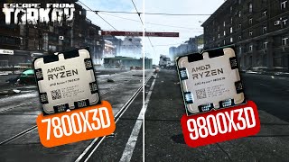 9800X3D vs 7800X3D Escape From Tarkov Comparison [upl. by Allyce994]