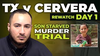 TX v Brandon Cervera Son Starved to Death Trial  Day 1 Rewatch [upl. by Servetnick]