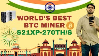 Bitcoin Mining in India Antminer S21XP270THS Review  Vikrant Tech [upl. by Tara]