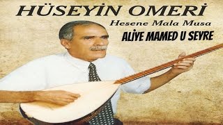 Huseyne Omeri ALİYE MAMED U SEYRE  kürtçe uzun havalar [upl. by Znieh]