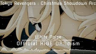 Official HIGE DANdism  White Noise Tokyo Revengers S2 OP instrumental cover [upl. by Inhoj]