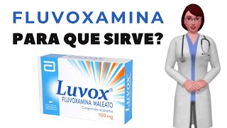 FLUVOXAMINA que es fluvoxamina y para que sirve cuando y como tomar fluvoxamina 50 mg Luvox [upl. by Esilehc444]