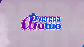 Oyerepa Afutuo is live with Auntie Naa on Oyerepa RadioTV 22122023 [upl. by Aneda572]