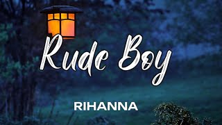 Rihanna  Rude Boy Lyrics [upl. by Strauss]