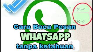 Cara Baca Pesan WhatsApp Diam2 [upl. by Shandeigh]