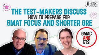 How to Prepare for GMAT Focus and Shorter GRE in 2024  Tips from the TestMakers [upl. by Berky125]