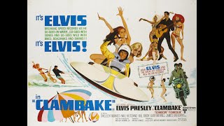 ELVIS PRESLEY  Clambake 4KORIGINAL SOUNDTRACK  CLAMBAKE ♫♪ ♛ My life ♛ ELVIS ♛ ♪♫ [upl. by De]