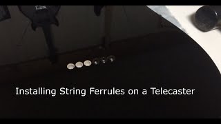 How to install string ferrules on a Fender Telecaster [upl. by Rubin]