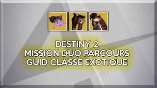 DESTINY 2  COMMENT FAIRE LA MISSION DOUBLE DESTINÉE [upl. by Prasad]